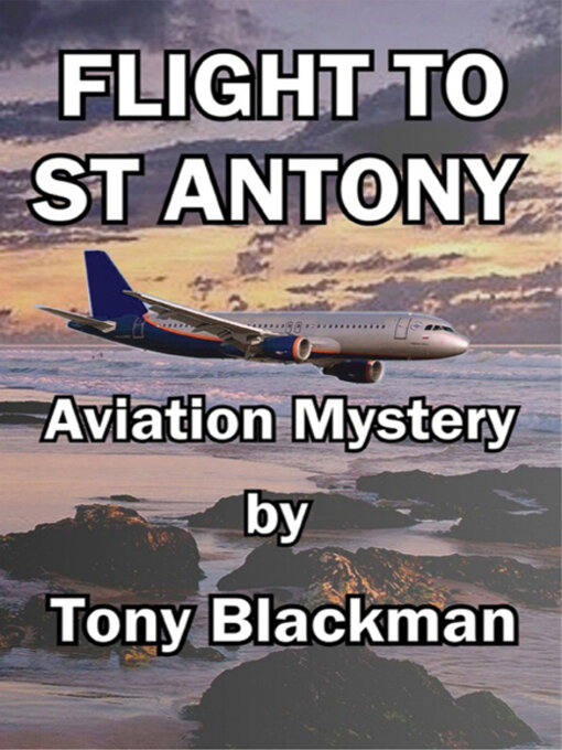 Title details for Flight to St Antony by Tony Blackman - Available